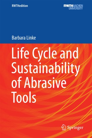 Cover of Life Cycle and Sustainability of Abrasive Tools